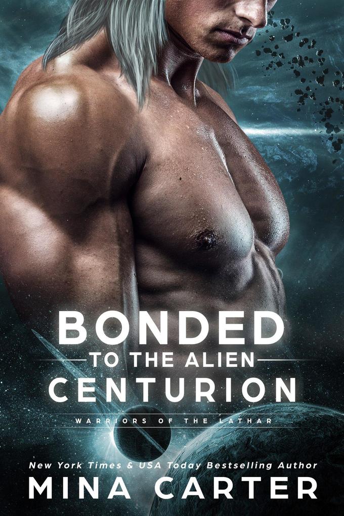 Bonded To The Alien Centurion (Warriors of the Lathar #7)