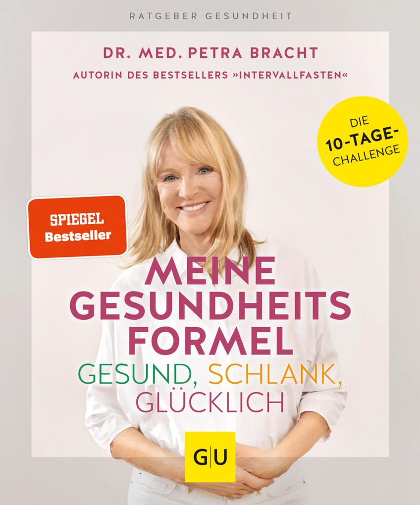 Meine Gesundheitsformel - Gesund schlank glücklich
