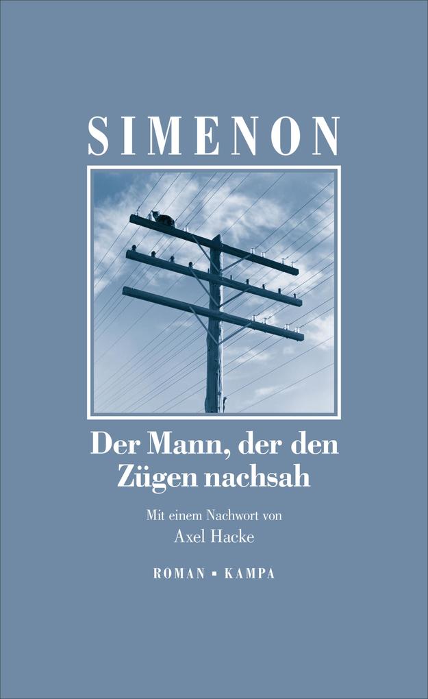 Der Mann der den Zügen nachsah