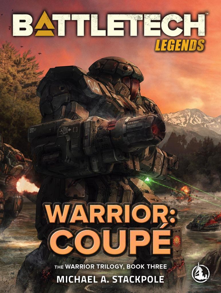 BattleTech Legends: Warrior: Coupé (The Warrior Trilogy Book Three)