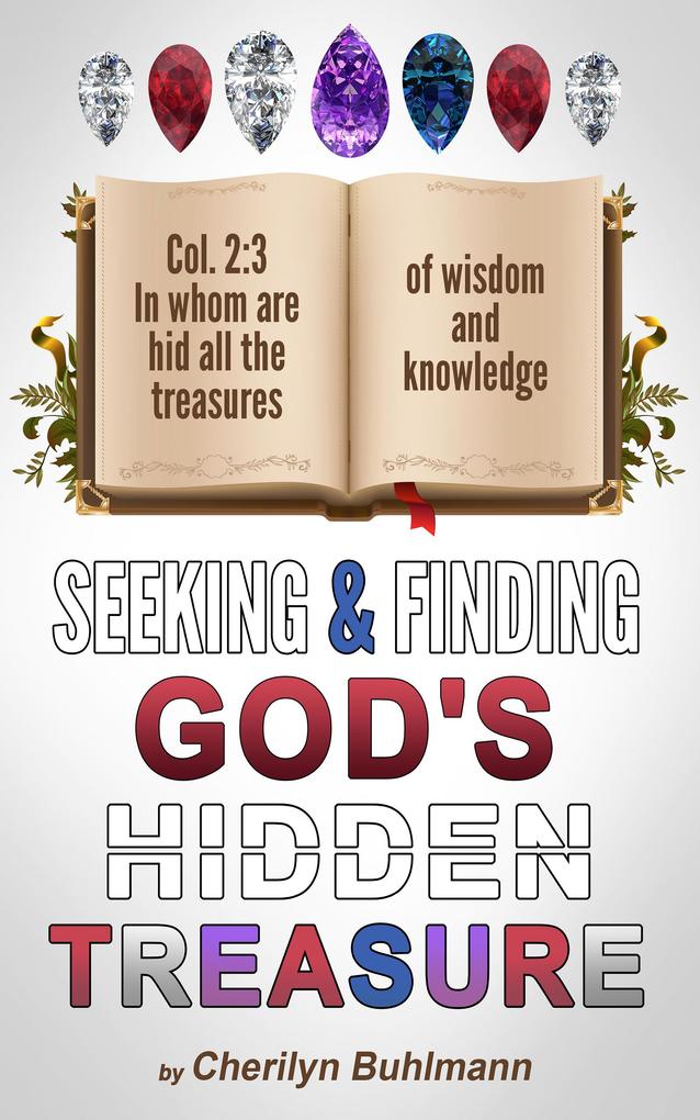 Seeking & Finding God‘s Hidden Treasure