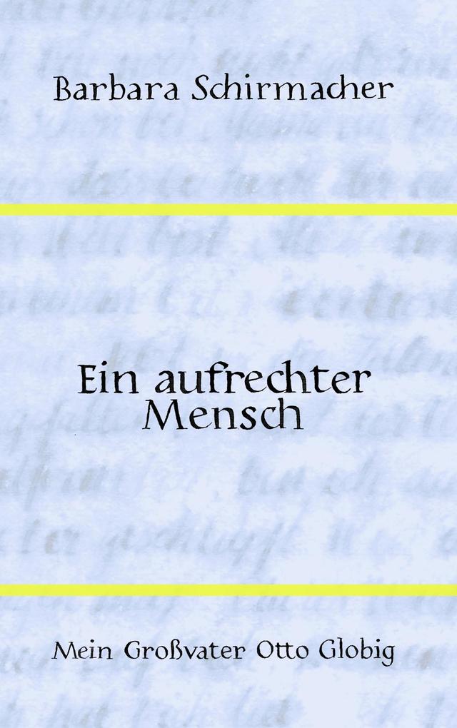 Ein aufrechter Mensch