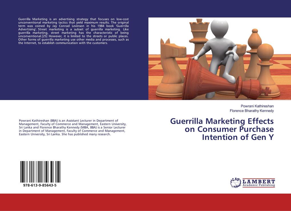 Guerrilla Marketing Effects on Consumer Purchase Intention of Gen Y