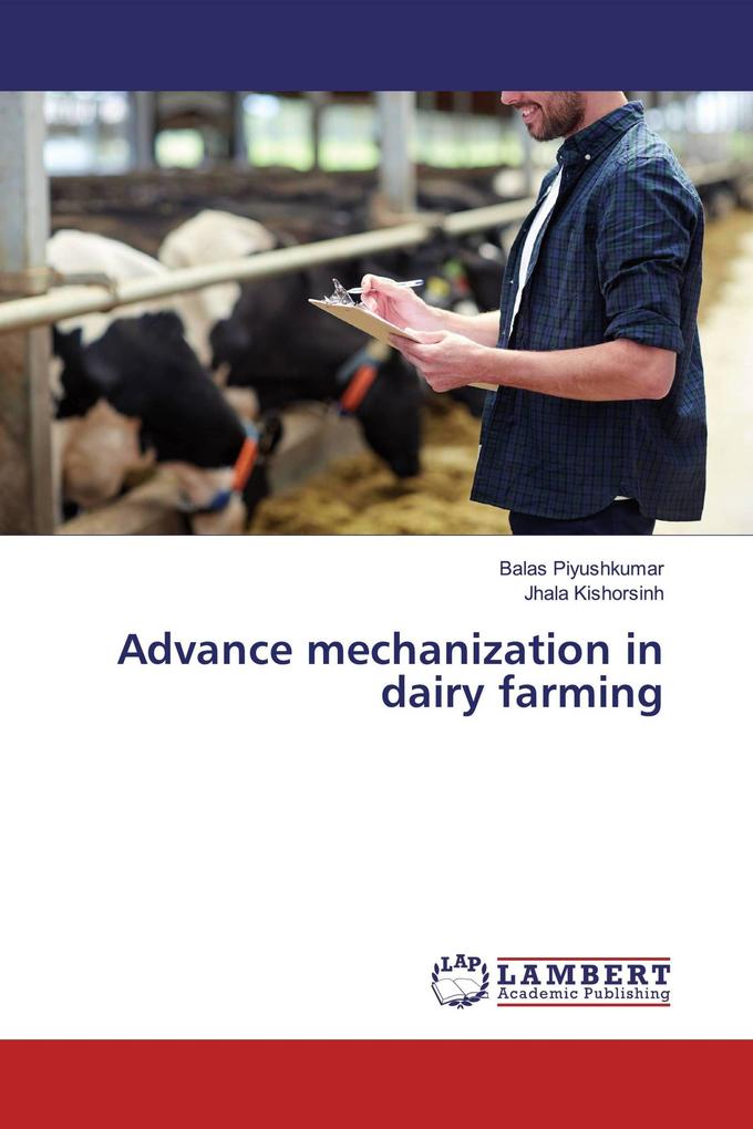 Advance mechanization in dairy farming