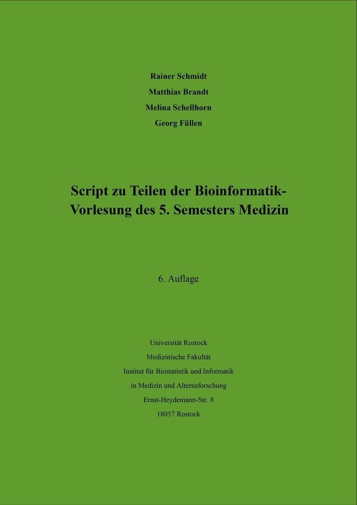 Script zu Teilen der Bioinformatik - Vorlesung des 5. Semesters Medizin