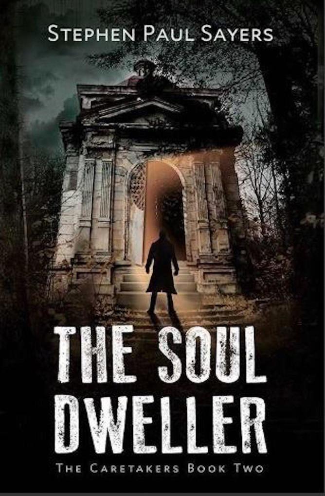 The Soul Dweller (The Caretakers #2)