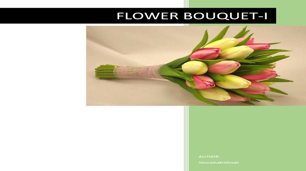 Flower Bouquet (Part #1)
