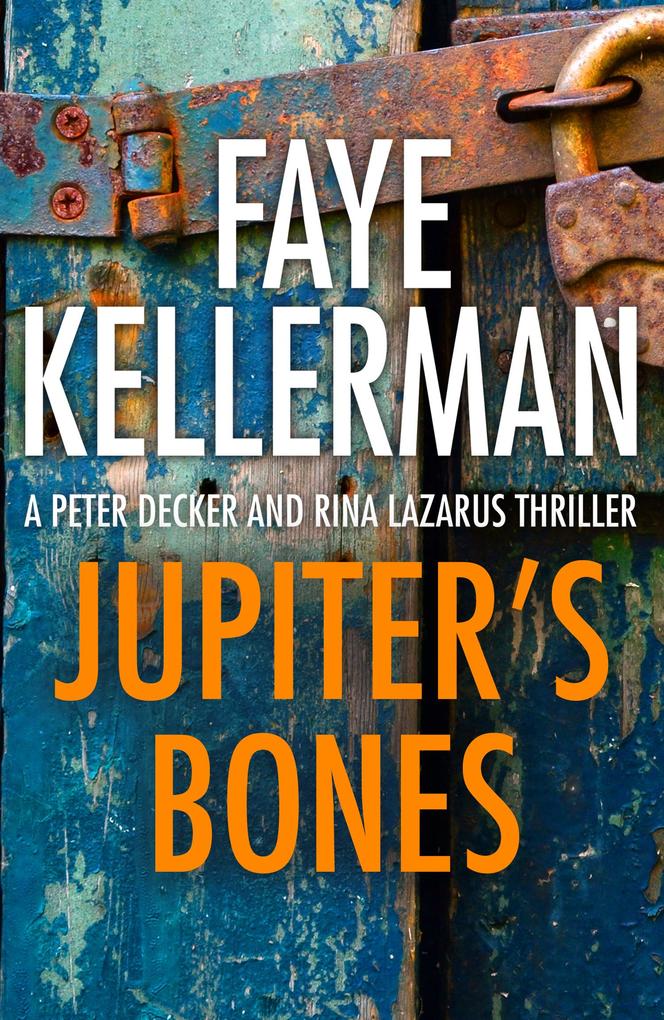 Jupiter‘s Bones (Peter Decker and Rina Lazarus Series Book 11)