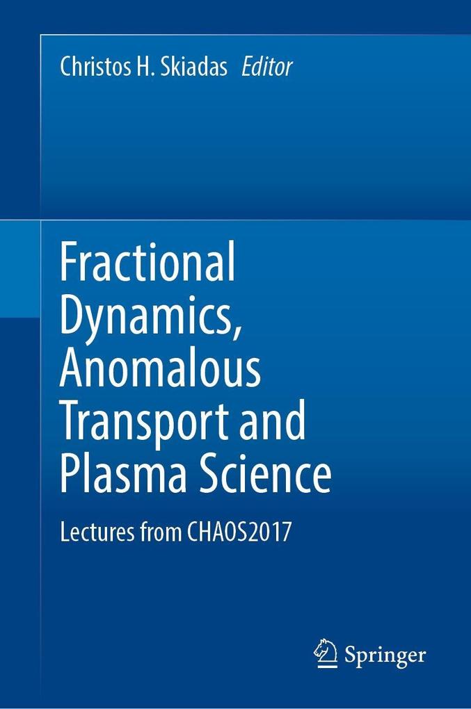 Fractional Dynamics Anomalous Transport and Plasma Science