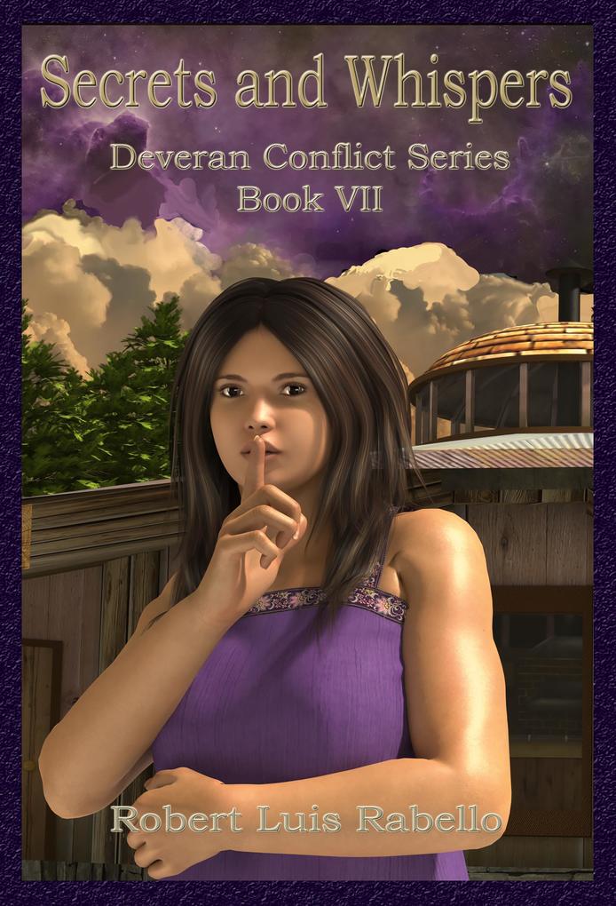 Secrets and Whispers: Deveran Conflict Series Book VII