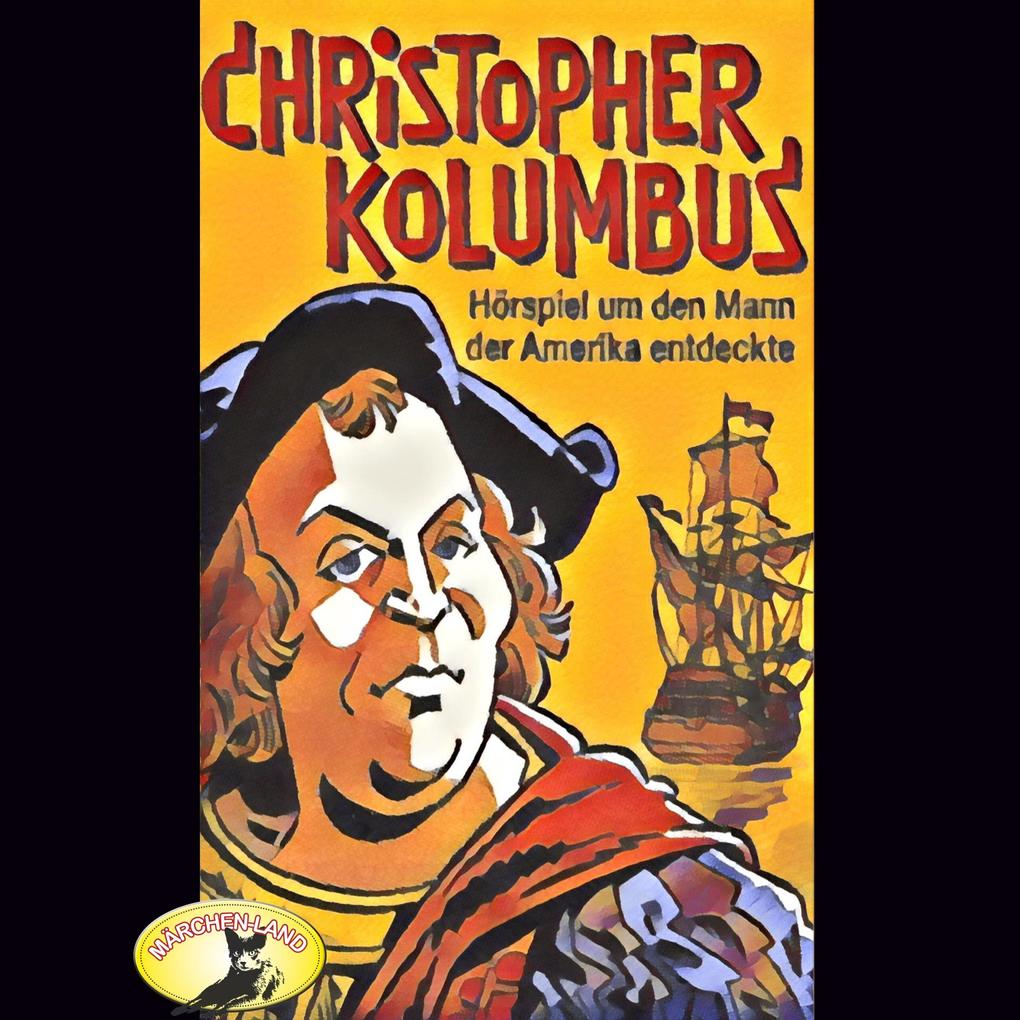 Abenteurer unserer Zeit Christopher Kolumbus