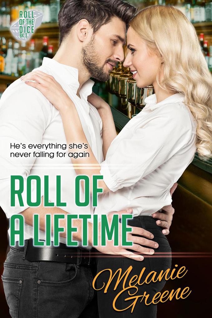Roll of a Lifetime (Roll of the Dice #5)