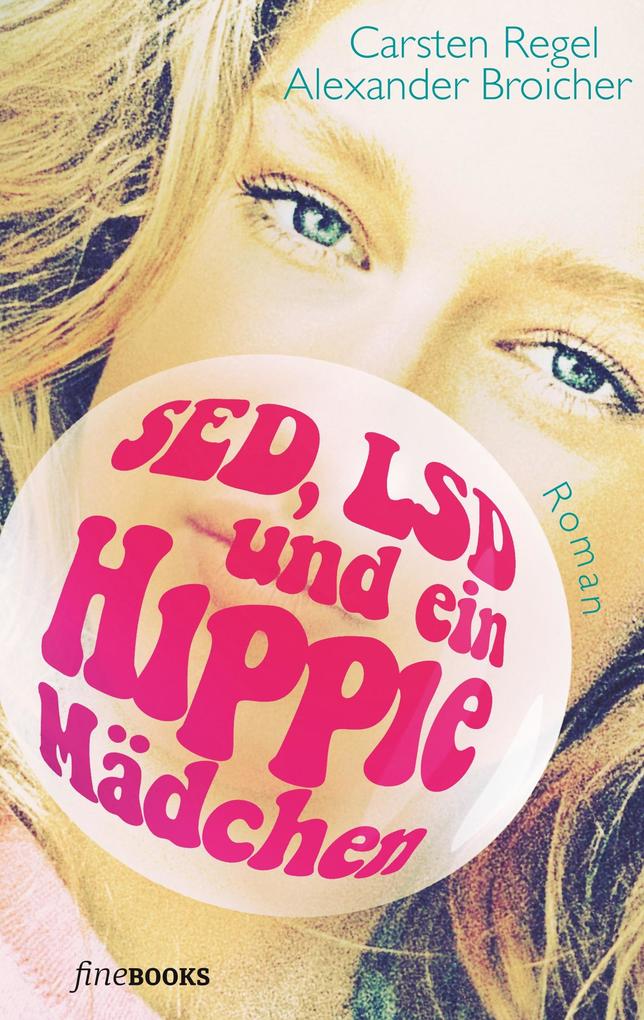 SED LSD und ein Hippie-Mädchen