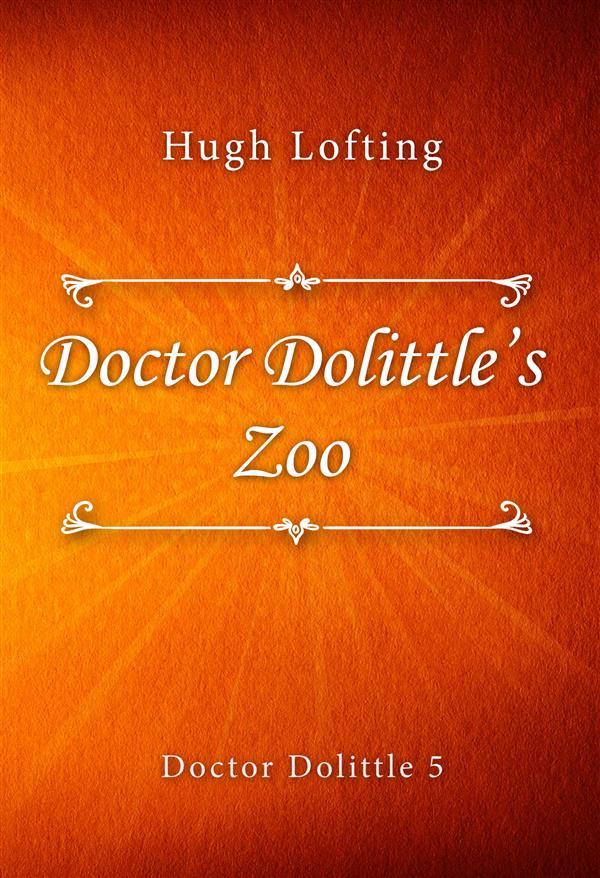 Doctor Dolittle‘s Zoo