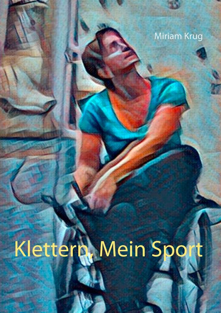 Klettern Mein Sport
