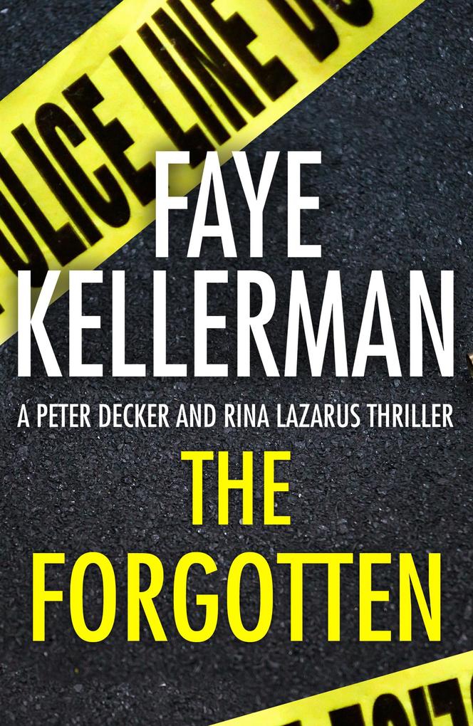 The Forgotten (Peter Decker and Rina Lazarus Series Book 13)
