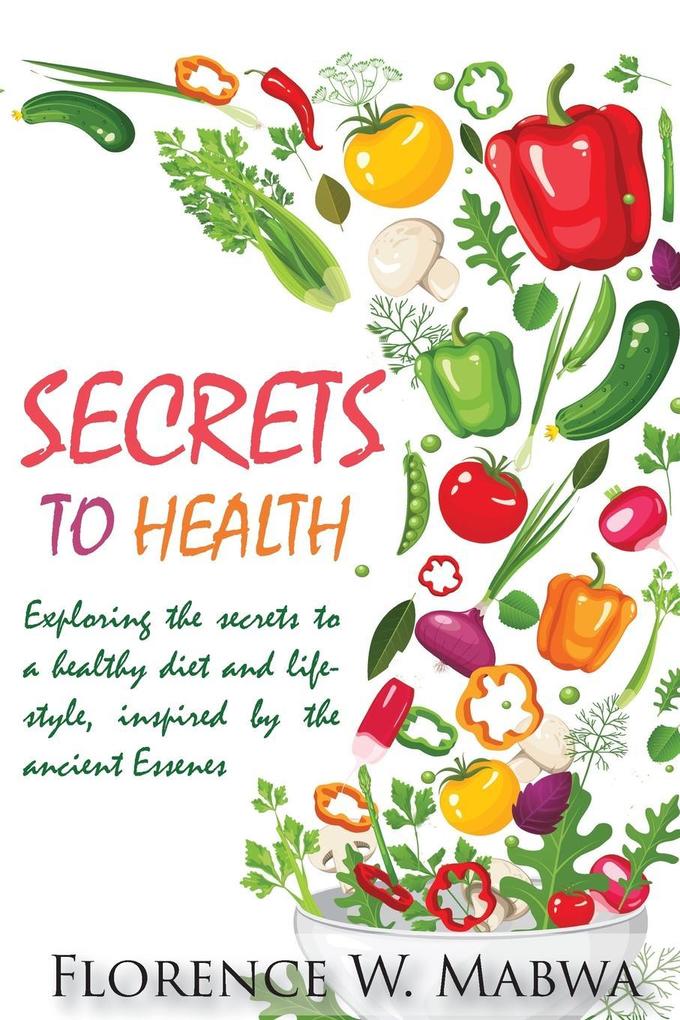 SECRETS To HEALTH