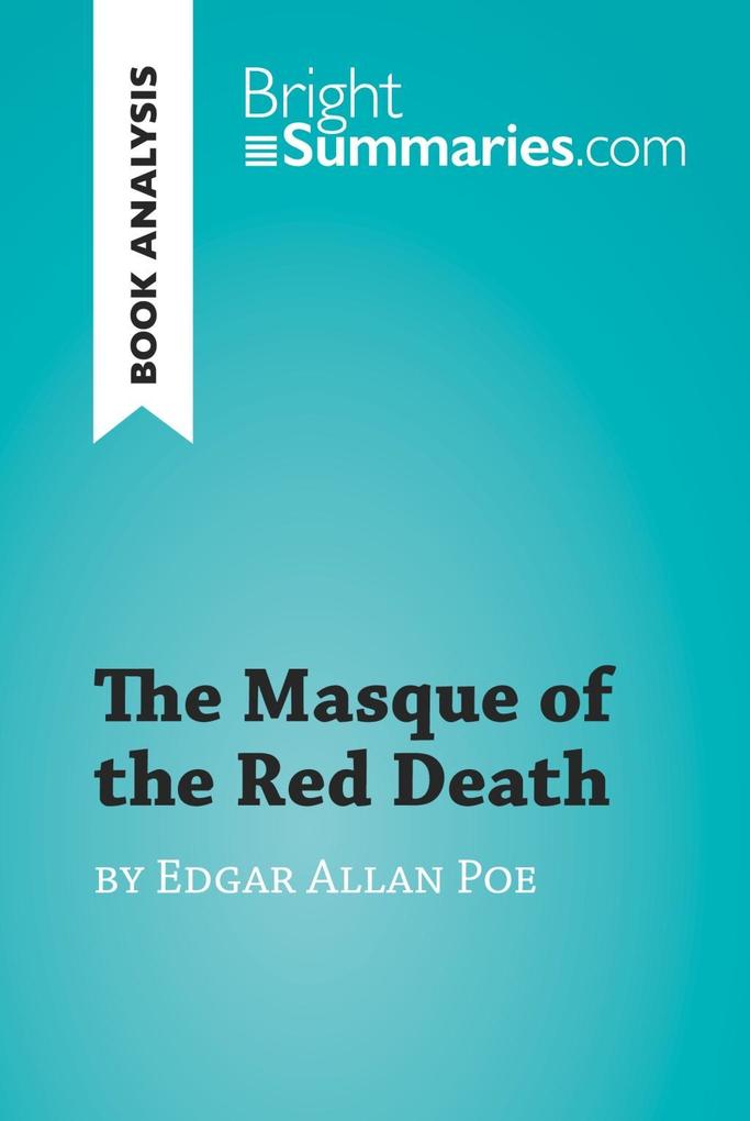 The Masque of the Red Death by Edgar Allan Poe (Book Analysis)