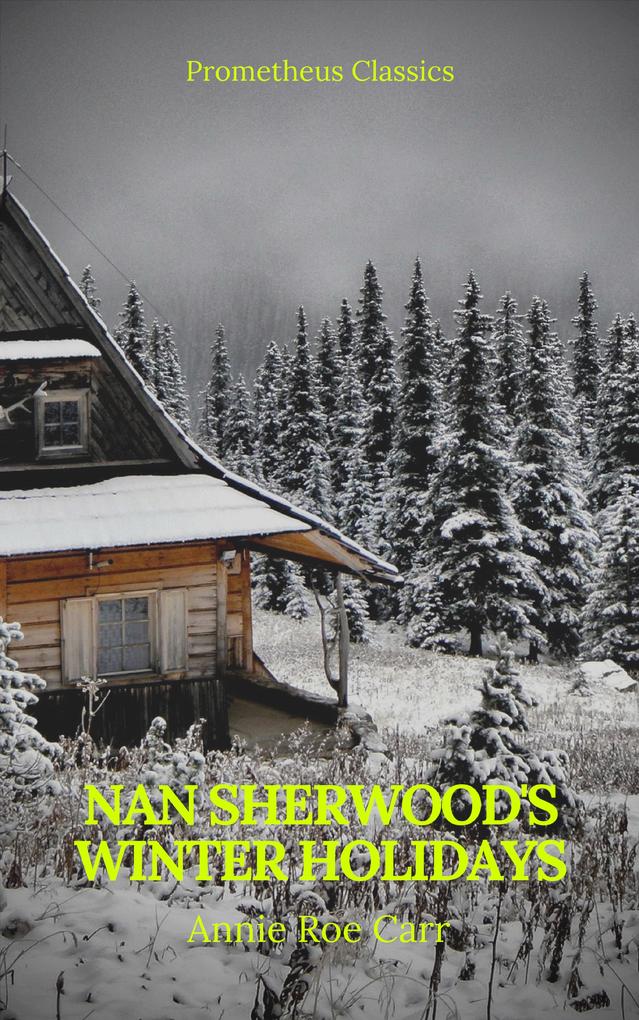 Nan Sherwood‘s Winter Holidays (Prometheus Classics)