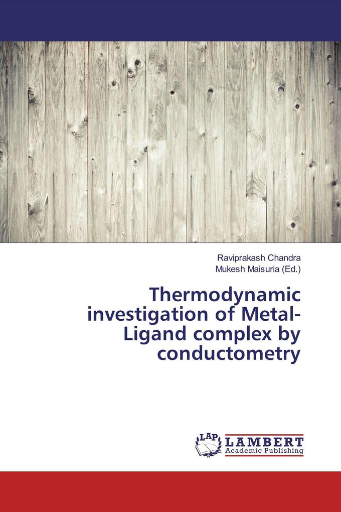 Thermodynamic investigation of Metal-Ligand complex by conductometry