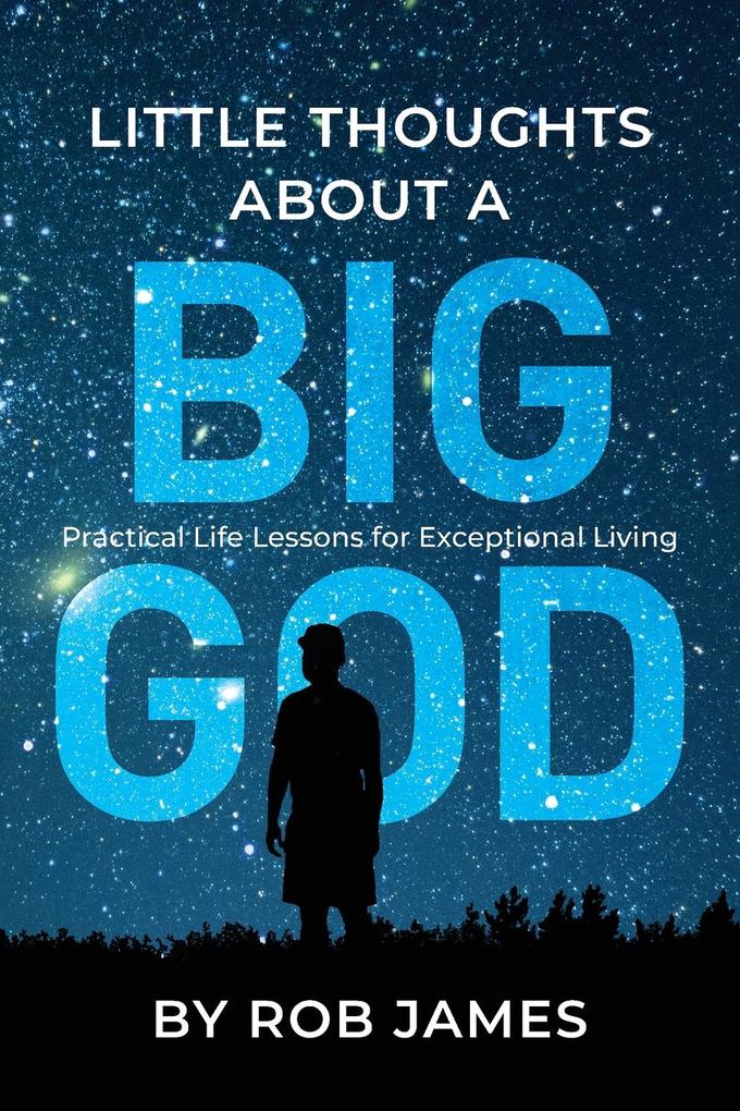 Little Thoughts About a Big God
