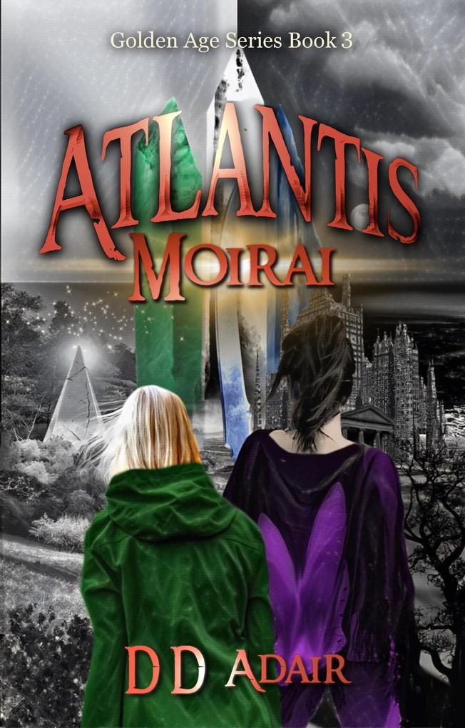 Atlantis Moirai (The Golden Age Series #3)