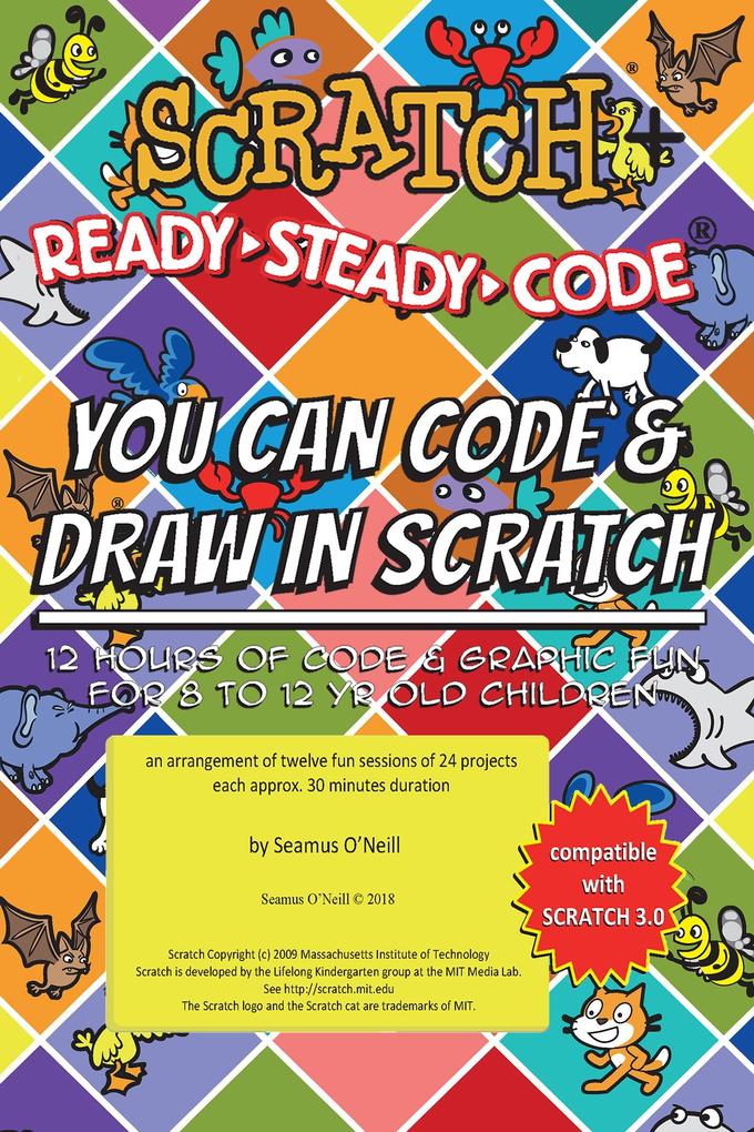 Scratch + Ready-Steady-Code: Flip Card Projects For 8-12 Year Olds