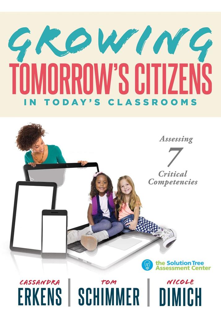 Growing Tomorrow‘s Citizens in Today‘s Classrooms