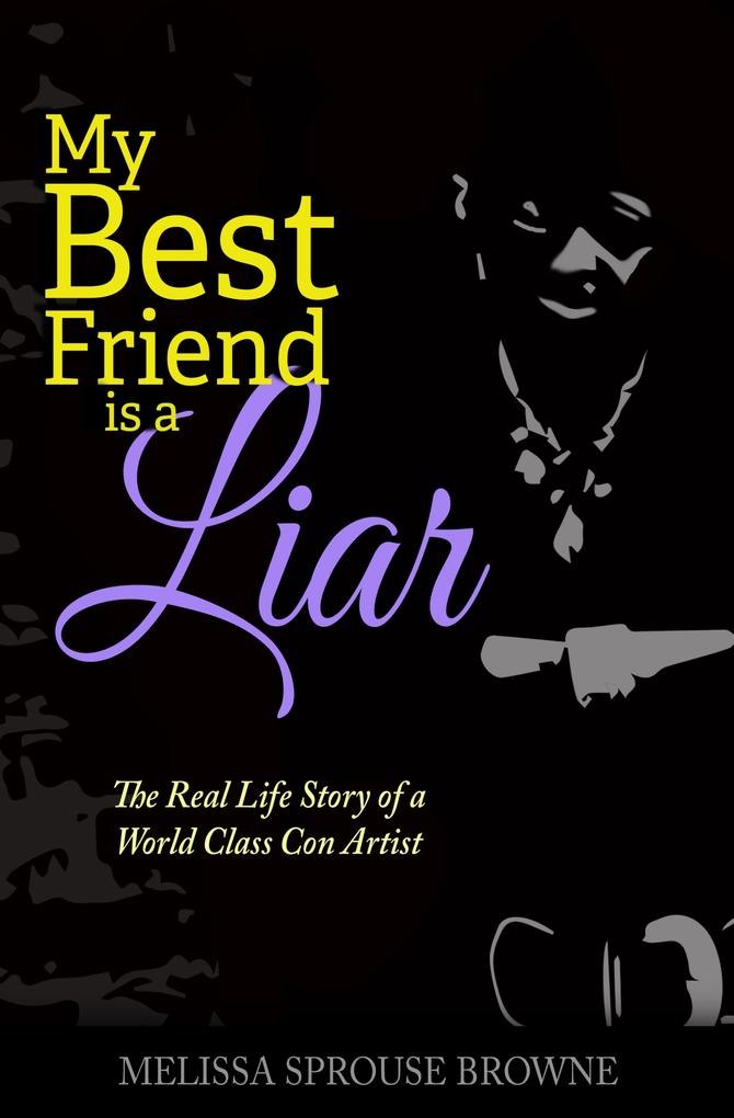 My Best Friend is a Liar