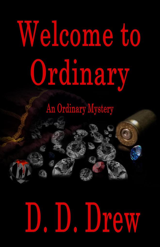 Welcome to Ordinary (An Ordinary Mystery #1)