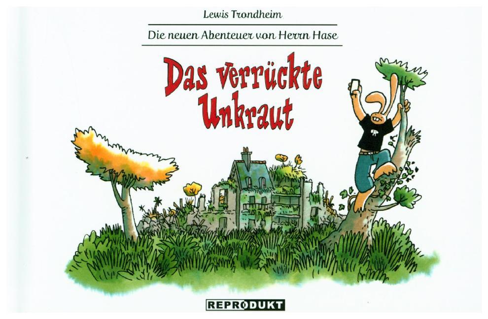 Die neuen Abenteuer von Herrn Hase 2: Das verrückte Unkraut