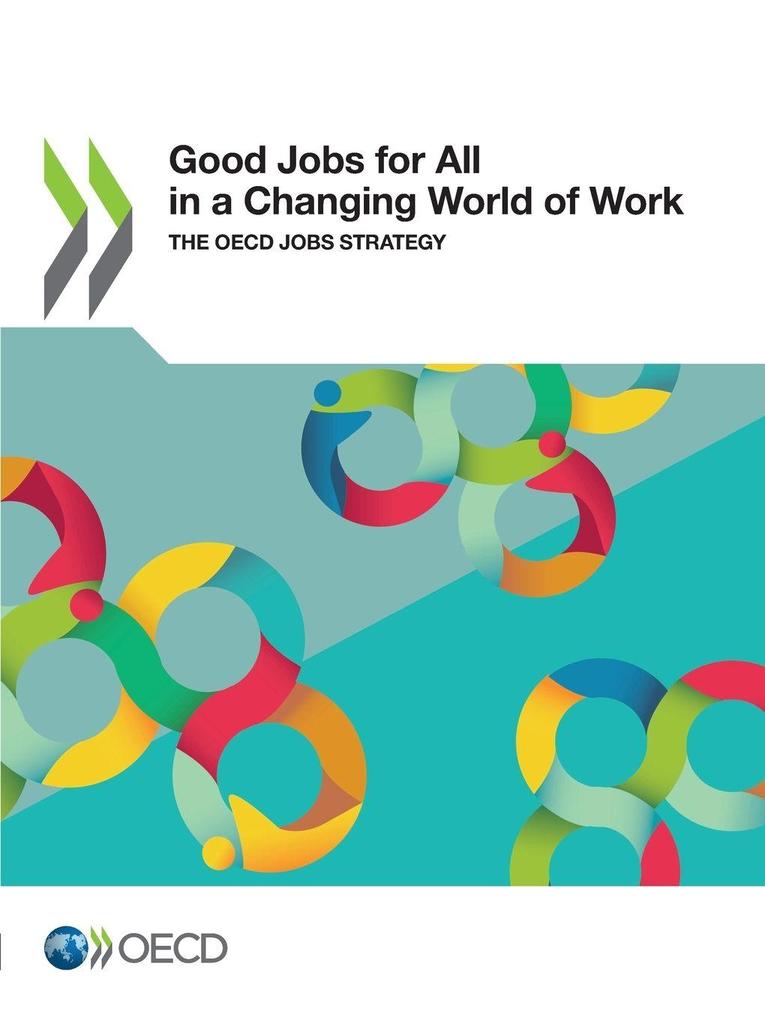 Good Jobs for All in a Changing World of Work