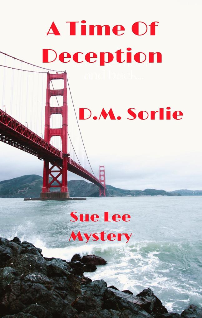 A Time Of Deception (Sue Lee Mystery #1)