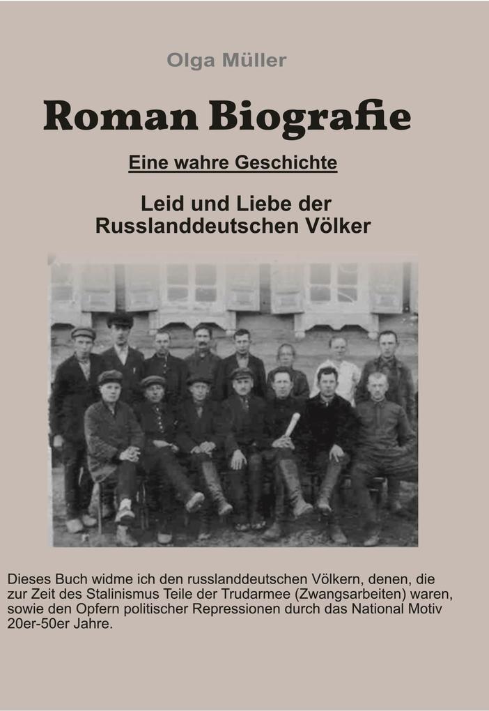 Leid und Liebe der Russlanddeutschen Völker. Die Einwanderung der Deutschen nach Russland in den Jahren 1764 bis 1773