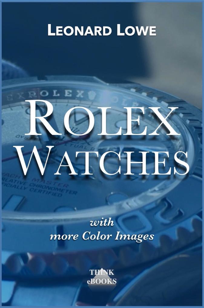 Rolex Watches - with many color images