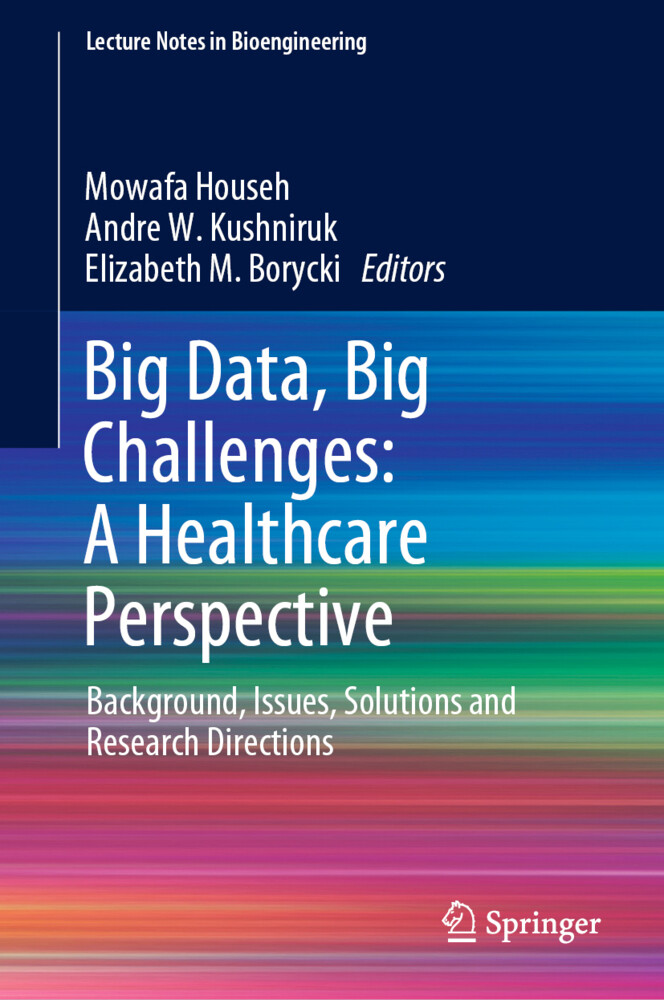 Big Data Big Challenges: A Healthcare Perspective