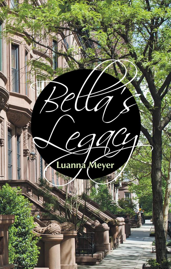 Bella‘s Legacy