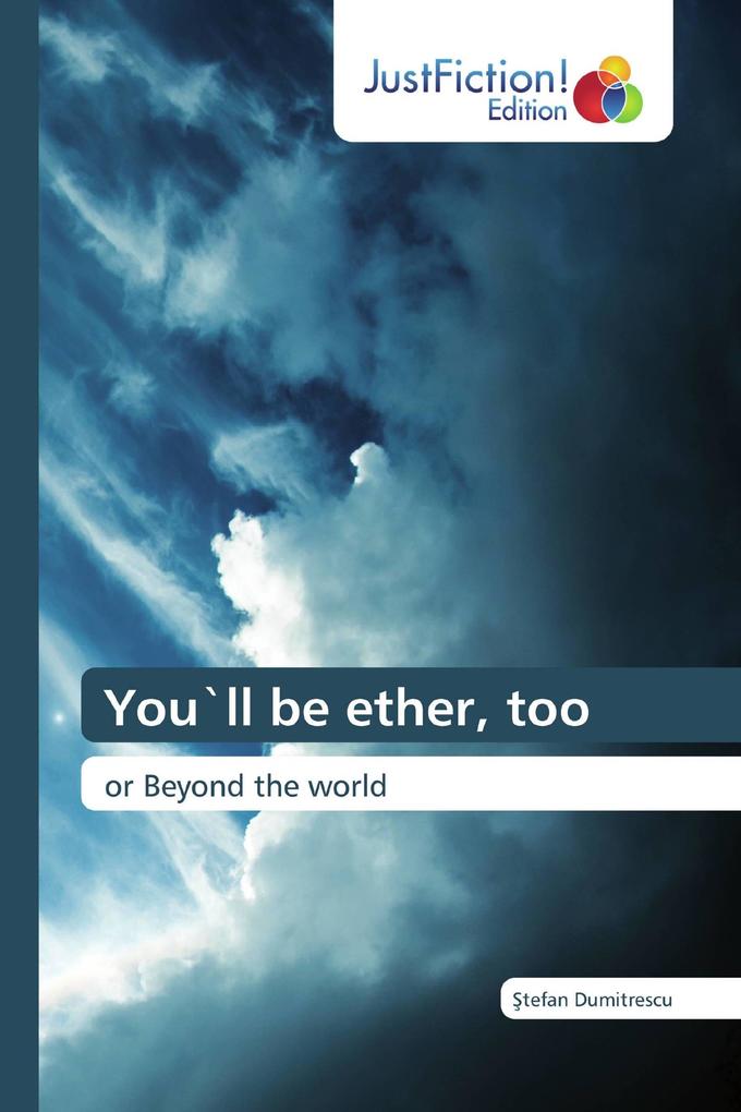 You`ll be ether too