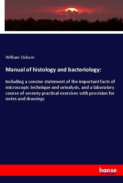 Manual of histology and bacteriology: