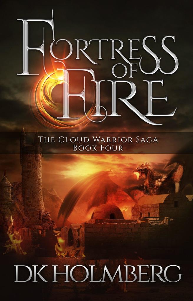 Fortress of Fire (The Cloud Warrior Saga #4)