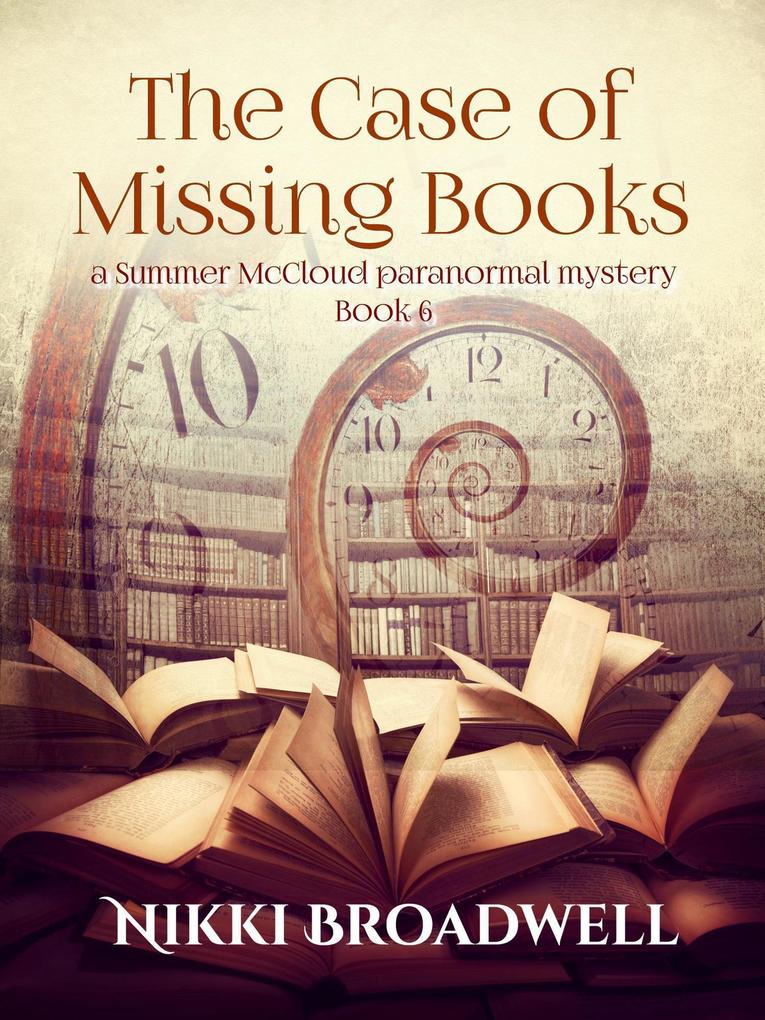 The Case of Missing Books (Summer McCloud paranormal mystery #6)