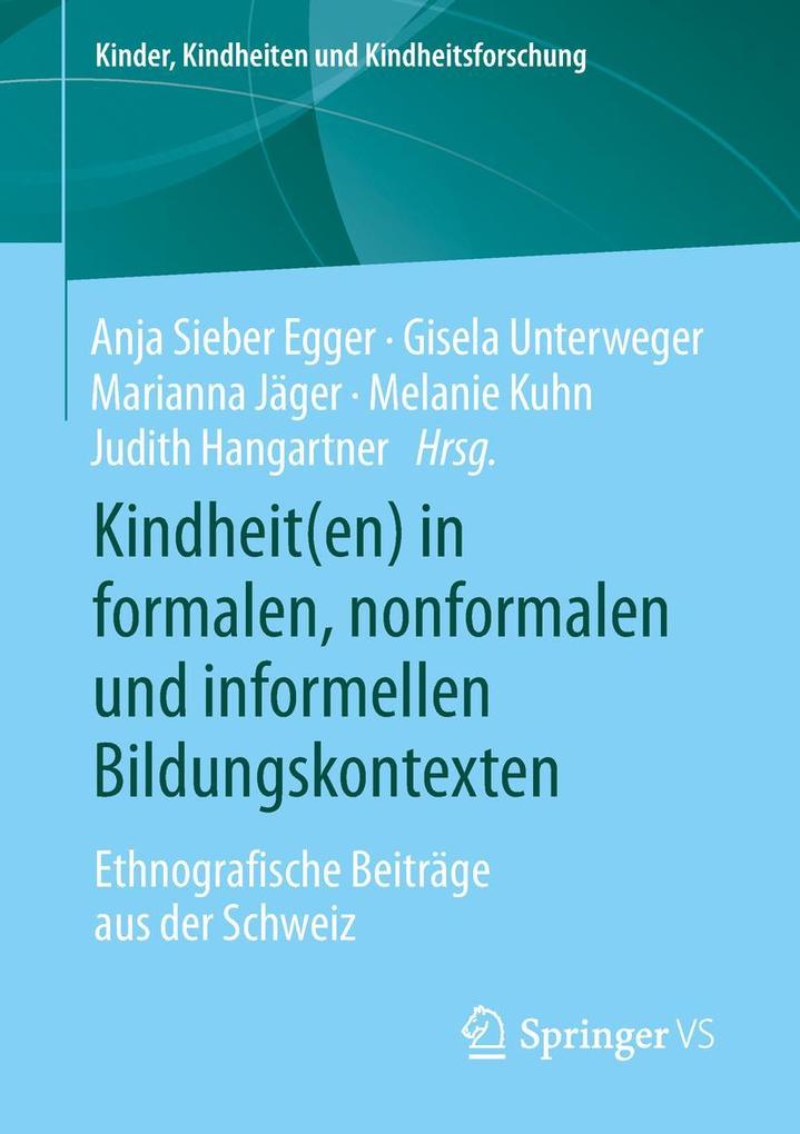 Kindheit(en) in formalen nonformalen und informellen Bildungskontexten