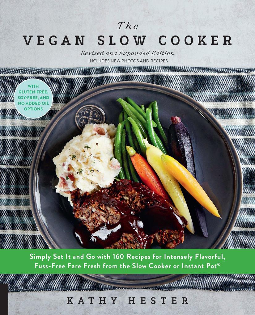 The Vegan Slow Cooker Revised and Expanded