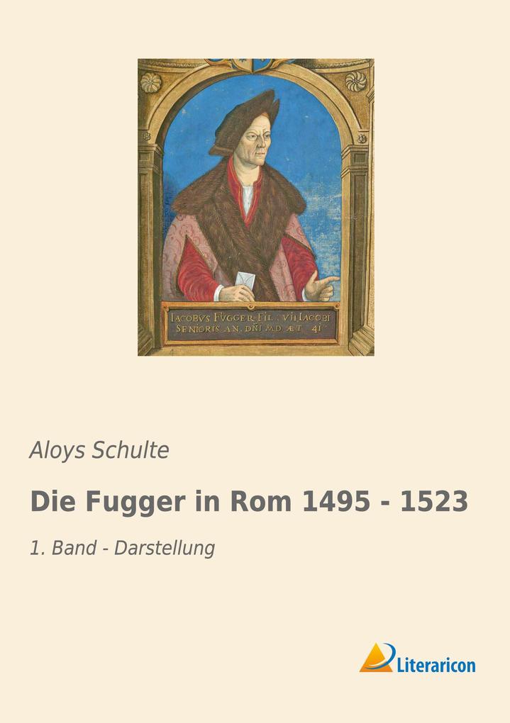 Die Fugger in Rom 1495 - 1523