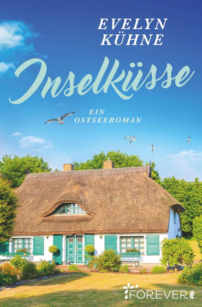 Evelyn Kühne Inselküsse:Ein Ostseeroman 