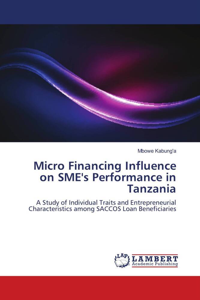 Micro Financing Influence on SME's Performance in Tanzania