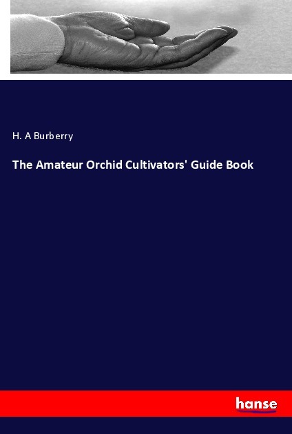 The Amateur Orchid Cultivators' Guide Book