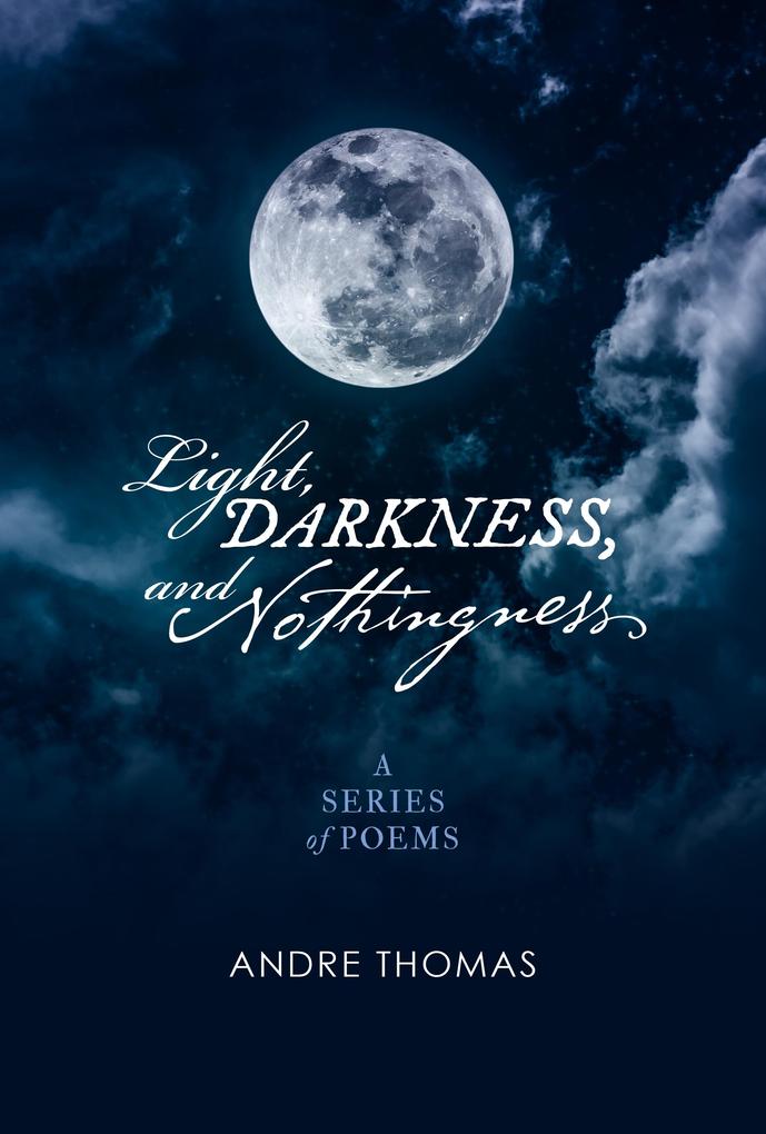Light Darkness And Nothingness