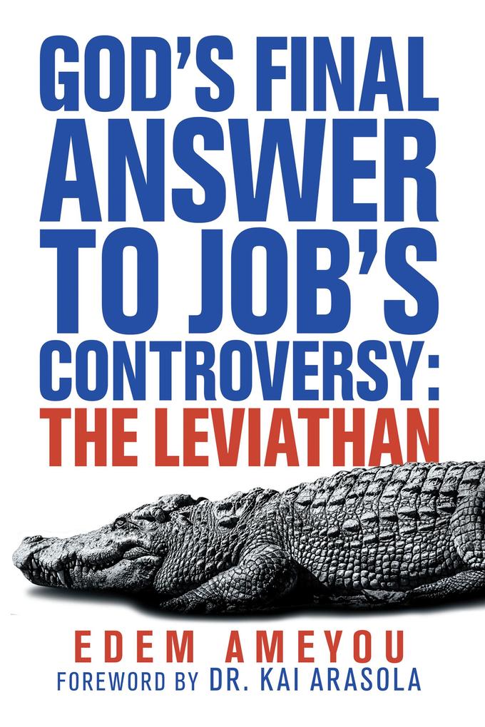 God‘s Final Answer to Job‘s Controversy: the Leviathan