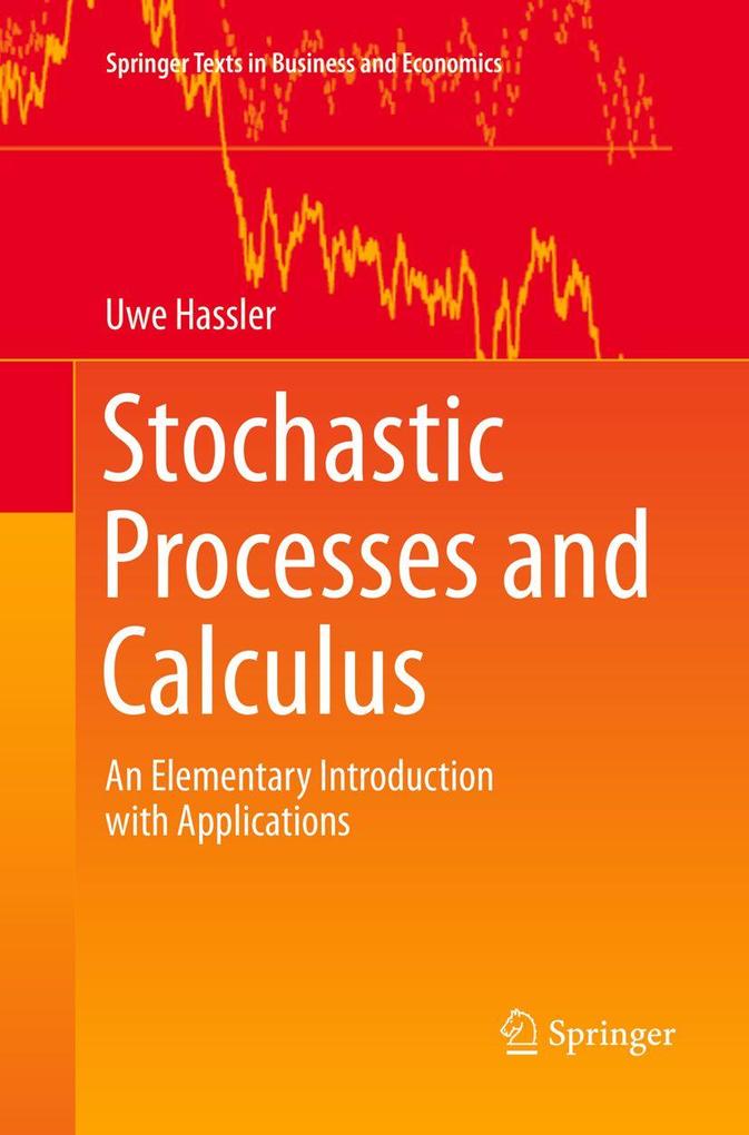 Stochastic Processes and Calculus